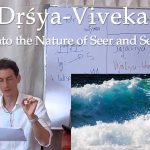 drig-drishya-viveka-drg-drk-drsya-course-advaita-vedanta-18