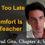 81. It's NEVER Too Late To Change Your Life | You're Writing Your Destiny – BG, CH4, V15 bhagavad gita lessons online australia melbourne sydney