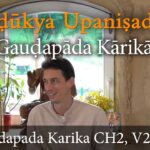 14. What Is Adhyasa? | Superimposition, Belief Systems & Non-Duality | Gaudapada Karika V2.29-32 mandukya upanishad, mandukyopanishad & gaudapada karika lessons